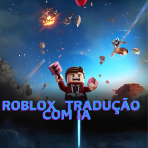 Roblox Introduz Tradução de Bate-Papo com IA Multilíngue